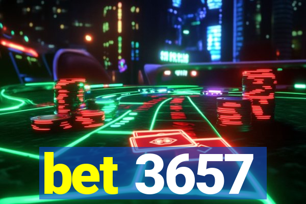 bet 3657